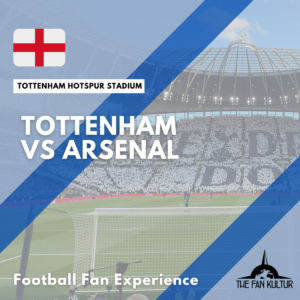 weekend foot tottenham voyage foot the fan kultur place premier league derby de londres Arsenal