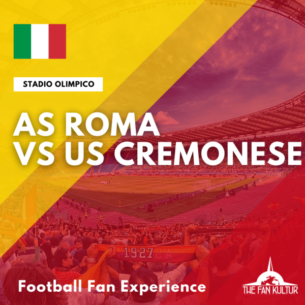 weekend foot as roma stadio olimpico voyage the fan kultur place as roma cremonese