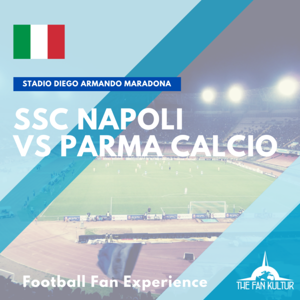 weekend foot naples napoli the fan kultur stadio diego maradona place napoli parma calcio