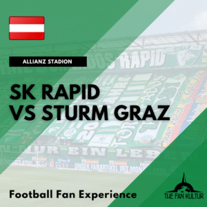 weekend foot à Vienne avec the fan kultur SK Rapid Wien sturm Graz