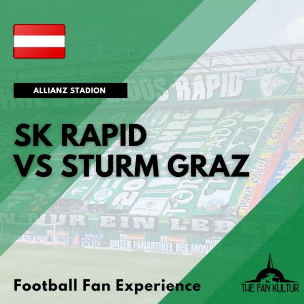 weekend foot à Vienne avec the fan kultur SK Rapid Wien sturm Graz