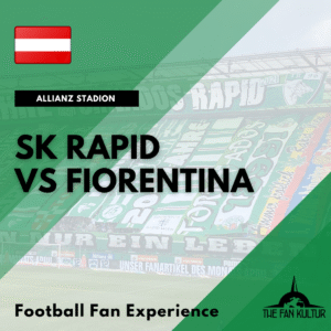 weekend foot à Vienne avec the fan kultur agence de voyage foot SK Rapid Wien ticket fiorentina
