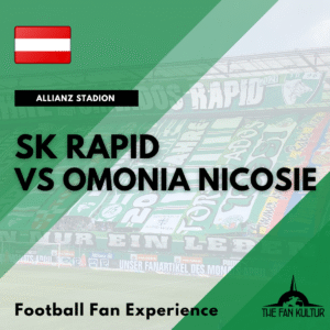 weekend foot à Vienne avec the fan kultur agence de voyage foot SK Rapid Wien ticket omonia nicosie