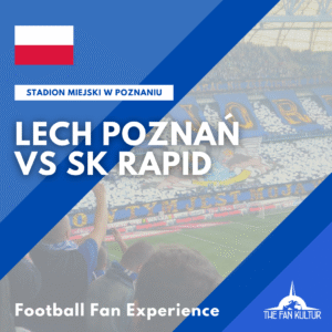 weekend foot lech poznan the fan kultur agence de voyages foot organisé Pologne ticket rapid vienne