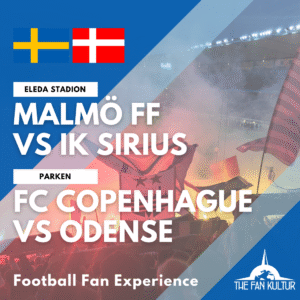 Weekend foot 2 matchs à Malmö (Suède) et copenhague (Danemark) avec The Fan Kultur agence de voyages foot