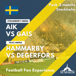 Pack 2 matchs Stockholm weekend foot aik gais hammarby agence de voyage foot organisé the fan kultur suède