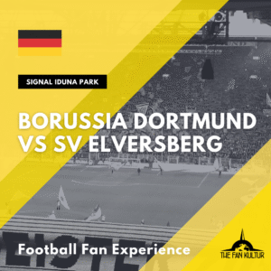 weekend foot à dortmund pour bvb SV Elversberg avec the fan kultur