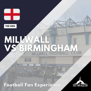 Millwall weekend foot Londres avec the fan kultur en championship Birmingham