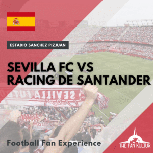 Weekend foot Sevilla fc Liga voyage foot the fan kultur fc seville Racing de Santander