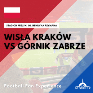 weekend foot à cracovie avec the fan kultur wisla krakow Górnik Zabrze