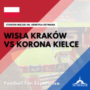 weekend foot à cracovie avec the fan kultur wisla krakow Korona Kielce