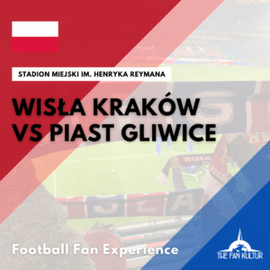 weekend foot à cracovie avec the fan kultur wisla krakow Piast Gliwice