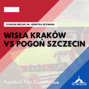 weekend foot à cracovie avec the fan kultur wisla krakow Pogoń Szczecin