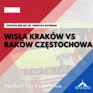 weekend foot à cracovie avec the fan kultur wisla krakow Raków Częstochowa
