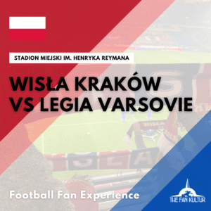 weekend foot à cracovie avec the fan kultur wisla krakow legia varsovie
