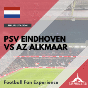 PSV Eindhoven AZ Alkmaar weekend foot aux Pays-Bas avec the fan kultur agence de voyages foot