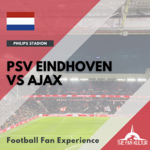 PSV Eindhoven Ajax weekend foot aux Pays-Bas avec the fan kultur agence de voyages foot