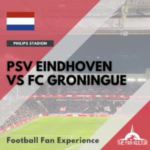 PSV Eindhoven FC Groningue weekend foot aux Pays-Bas avec the fan kultur agence de voyages foot