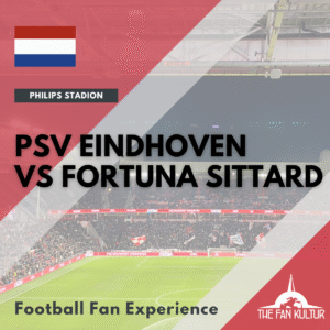PSV Eindhoven Fortuna Sittard weekend foot aux Pays-Bas avec the fan kultur agence de voyages foot