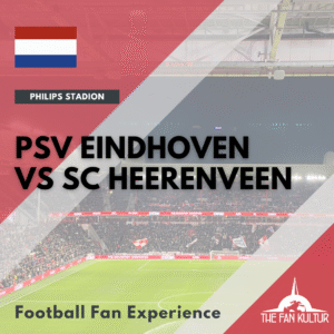 PSV Eindhoven SC Heerenveen weekend foot aux Pays-Bas avec the fan kultur agence de voyages foot