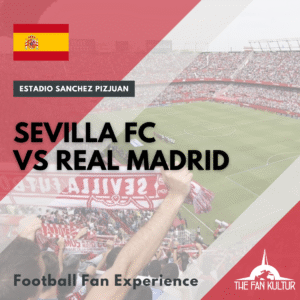Weekend foot Sevilla fc Liga voyage foot the fan kultur fc seville Real Madrid