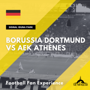 weekend foot à dortmund pour bvb Coupe d'Europe avec the fan kultur AEK Athènes