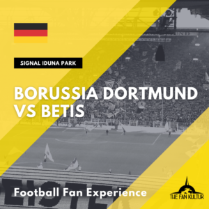 weekend foot à dortmund pour bvb Coupe d'Europe avec the fan kultur Betis