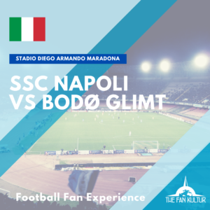 weekend foot naples napoli the fan kultur stadio diego maradona place napoli Coupe d'Europe Bodø Glimt