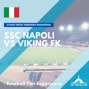 weekend foot naples napoli the fan kultur stadio diego maradona place napoli Coupe d'Europe Viking FK
