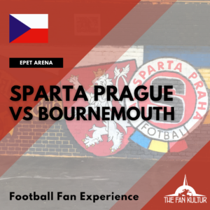 Weekend foot avec The Fan Kultur Coupe d'Europe Sparta Prague Bournemouth