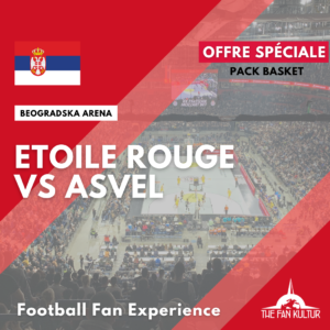 Weekend basket euroleague ticket Etoile Rouge avec the fan kultur agence de voyages basket