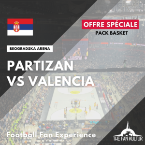 Weekend basket euroleague ticket Partizan Belgrade avec the fan kultur agence de voyages basket