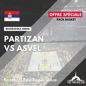 Weekend basket euroleague ticket Partizan Belgrade avec the fan kultur agence de voyages basket