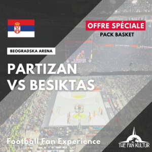 Weekend basket euroleague ticket Partizan Belgrade avec the fan kultur agence de voyages basket